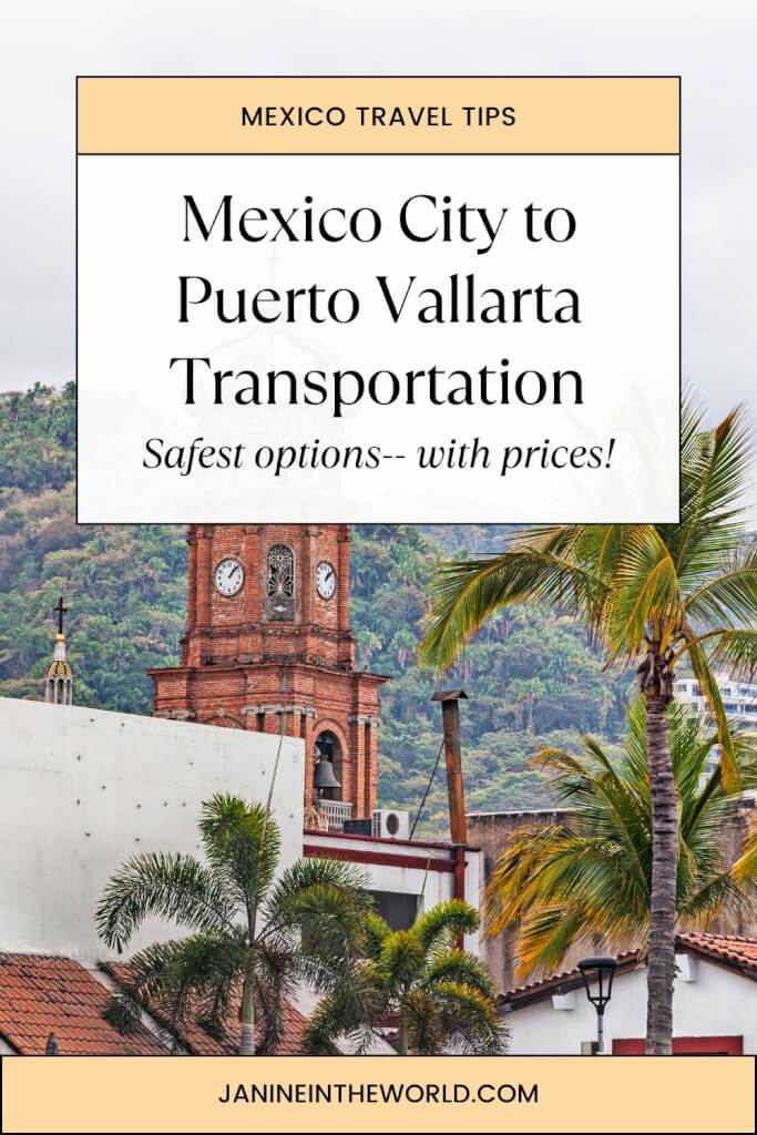 Mexico City to Puerto Vallarta Transportation Guide pinterest image reading "Mexico City to Puerto Vallarta Transportation: Safest options, with prices!"